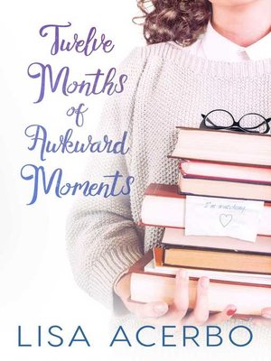 cover image of Twelve Months of Awkward Moments